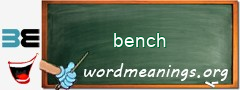 WordMeaning blackboard for bench